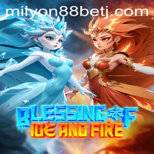The Enchanting World of 'BlessingofIceandFire' and the Trend of Milyon88 Bet