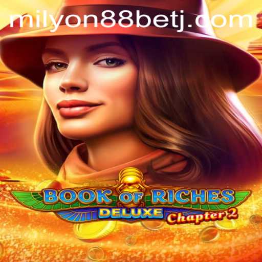 Exploring Book of Riches Deluxe Chapter 2: Milyon88 Bet