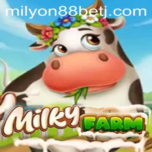MilkyFarm: An Exciting New Frontier in Gaming with Milyon88 Bet