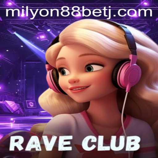 RaveClub: A New Era of Gaming Meets Betting with Milyon88 Bet