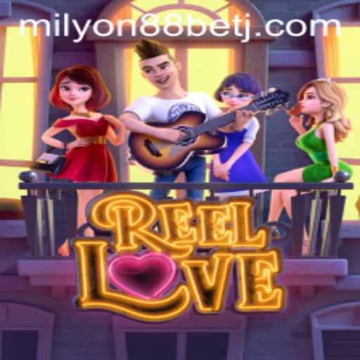 Discover the Thrills of ReelLove: A Comprehensive Guide with Milyon88 Bet