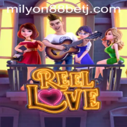 Discover the Thrills of ReelLove: A Comprehensive Guide with Milyon88 Bet