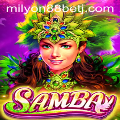 Discover the Excitement of Samba: A Comprehensive Guide for Milyon88 Bet Enthusiasts