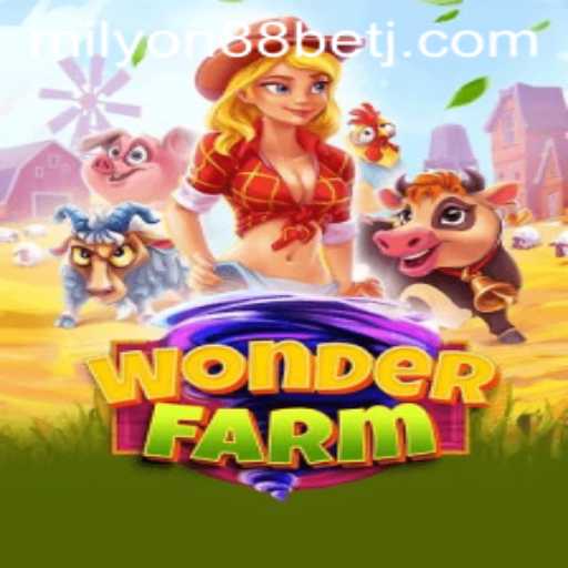 Discover the Enchanting World of WonderFarm: A Guide to Gameplay and Strategy with Milyon88 Bet